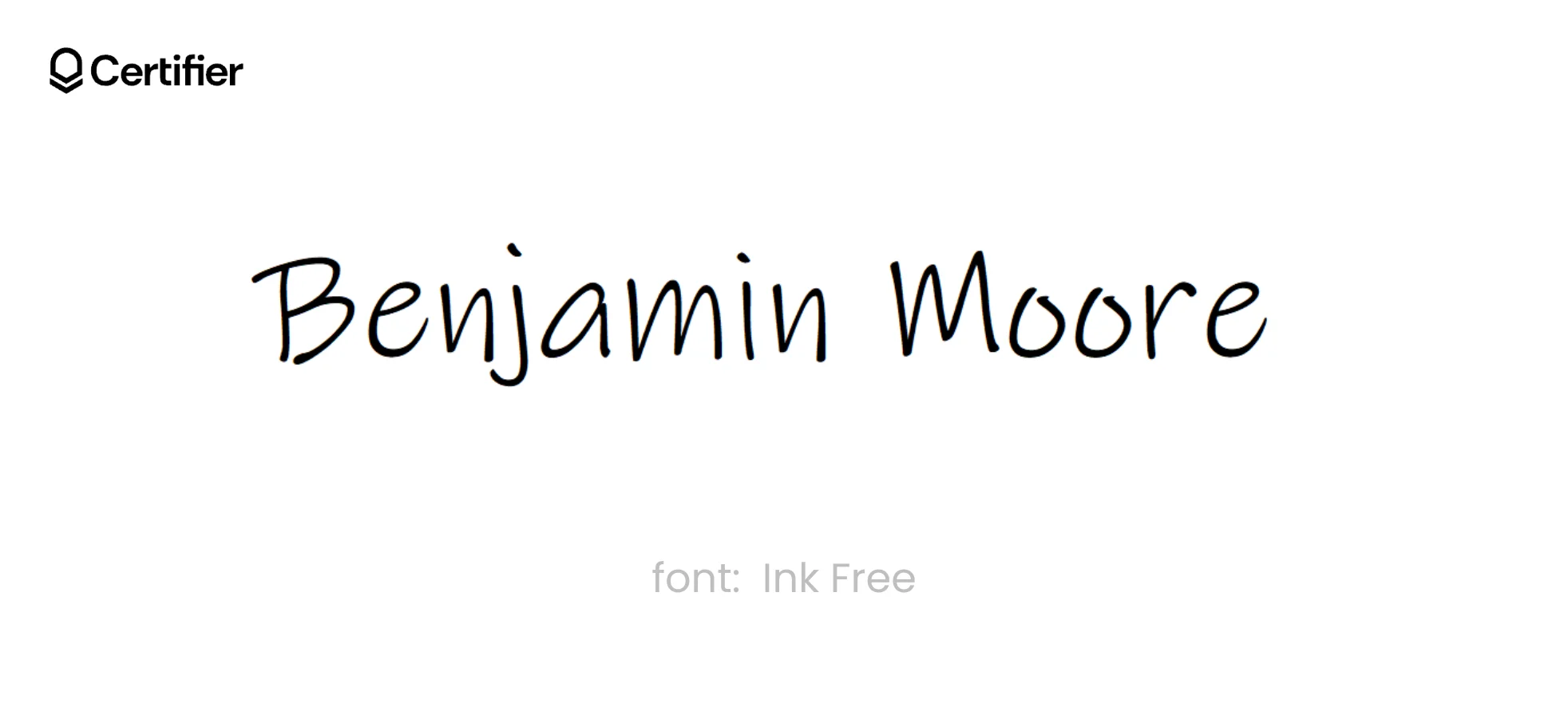 A presentation of a font for signature in Word called Ink Free. It’s presented on a white background with the Certifier logo on top A presentation of a font for signature in Word called Ink Free. It’s presented on a white background with the Certifier logo on top