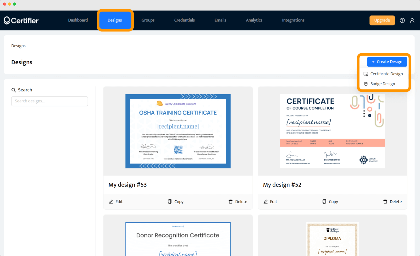 Certifier’s dashboard showing the Designs tab. One of the steps of how to make certificate of achievement in Certifier. Certifier’s dashboard showing the Designs tab. One of the steps of how to make certificate of achievement in Certifier.