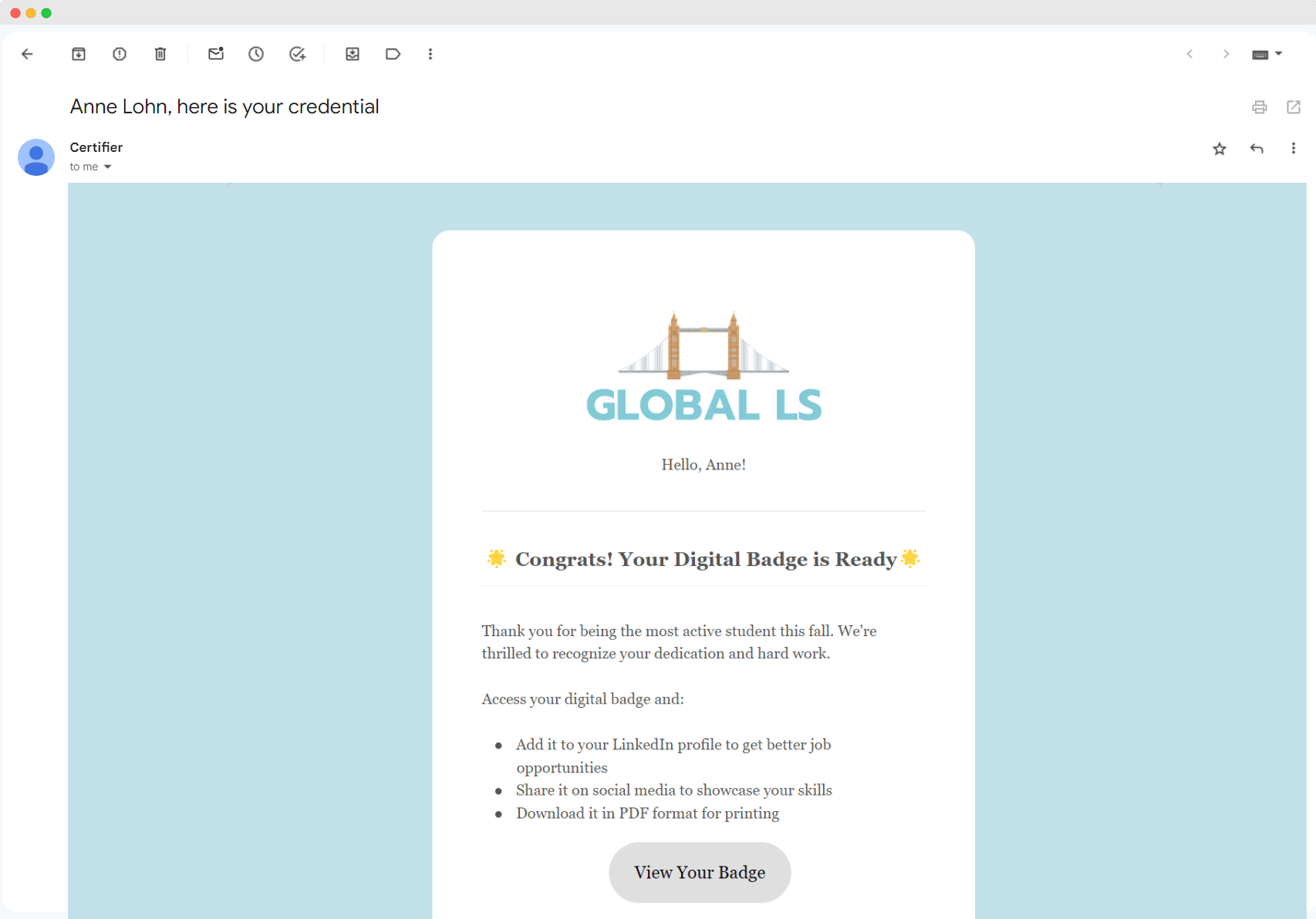 An email notification informing students that their digital badge is ready. An email notification informing students that their digital badge is ready.
