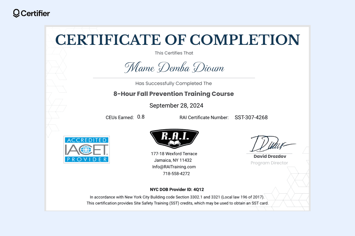 A training certificate example awarded to Mame Demba Dioum for completing an 8-hour Fall Prevention Training Course, including accreditation and certificate numbers. A training certificate example awarded to Mame Demba Dioum for completing an 8-hour Fall Prevention Training Course, including accreditation and certificate numbers.