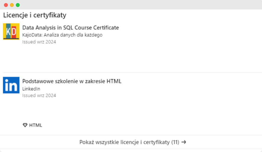 Przykład certyfikatów wpisanych w sekcji Licencje i certyfikaty na LinkedIn zamiast w CV. Przykład certyfikatów wpisanych w sekcji Licencje i certyfikaty na LinkedIn zamiast w CV.