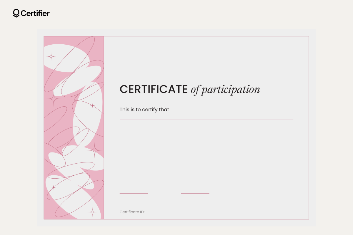 Blank participation certificate templates in pink with artistic side border, including lines for recipient’s name, participation details, and certificate ID. Blank participation certificate templates in pink with artistic side border, including lines for recipient’s name, participation details, and certificate ID.