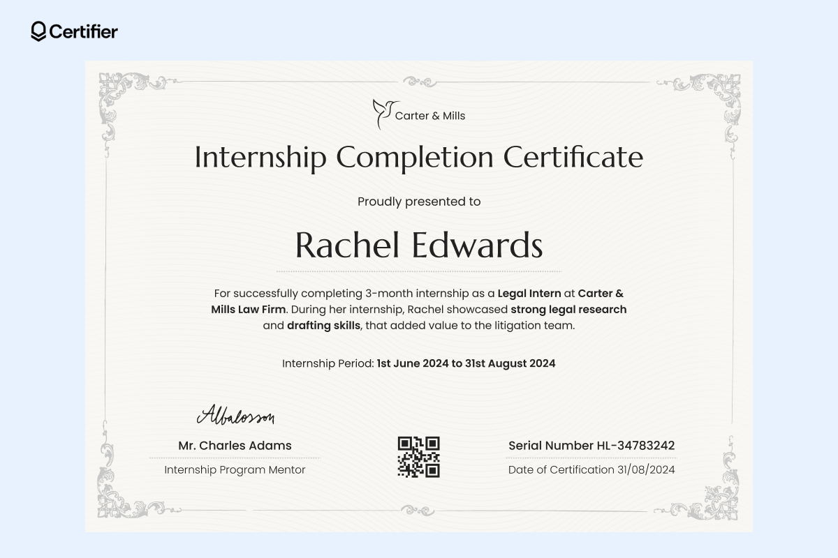 A law internship certificate format that features a classic design with a decorative border and includes the company name, certificate title, and recipient's name in a prominent position. A law internship certificate format that features a classic design with a decorative border and includes the company name, certificate title, and recipient's name in a prominent position.