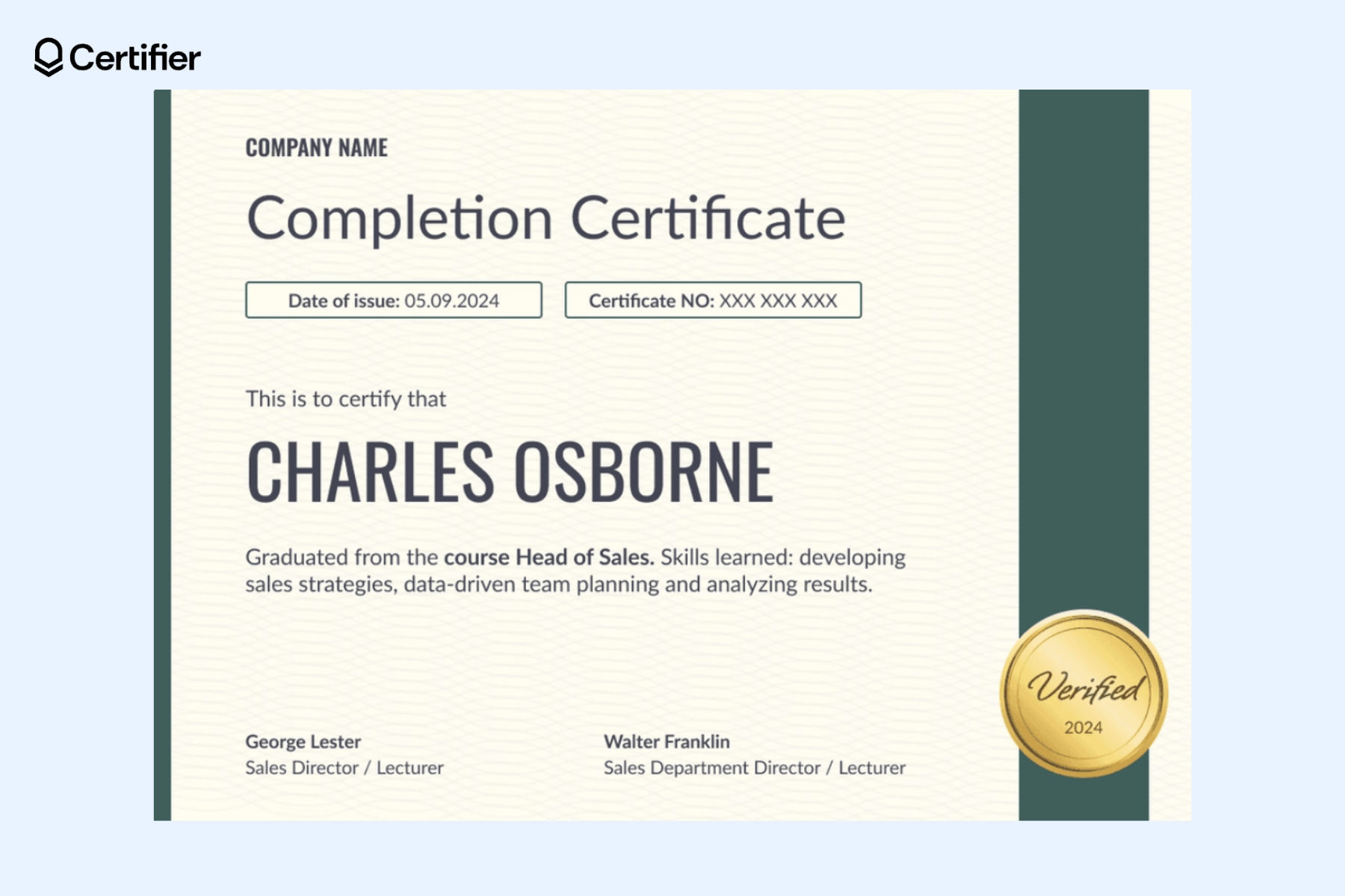 This certificate Word template has a straightforward, beige design with green elements on the sides and a bolded recipient’s name, a golden badge, and a place for a company logo. This certificate Word template has a straightforward, beige design with green elements on the sides and a bolded recipient’s name, a golden badge, and a place for a company logo.