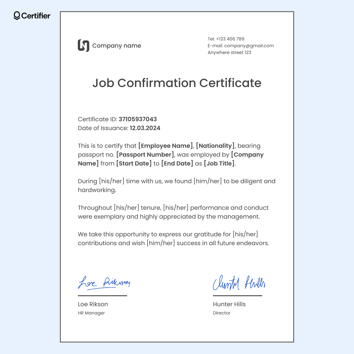 A job confirmation certificate template with placeholder fields for employee details, employment duration, and roles issued by a generic company. A job confirmation certificate template with placeholder fields for employee details, employment duration, and roles issued by a generic company.