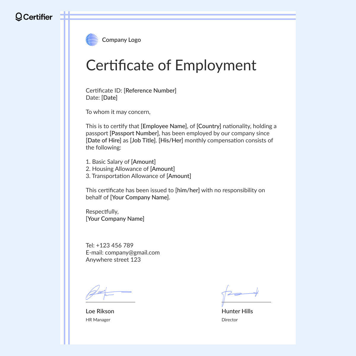 A certificate of employment template detailing salary components like basic pay, housing, and transportation allowances, signed by HR and the director. A certificate of employment template detailing salary components like basic pay, housing, and transportation allowances, signed by HR and the director.