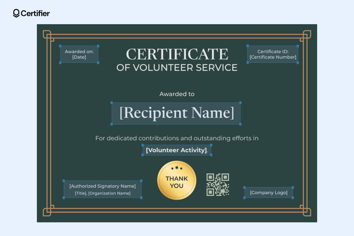 A green volunteer certificate template with fillable elements like QR code, golden badge, and personal message; this volunteer certificate is provided by Certifier. A green volunteer certificate template with fillable elements like QR code, golden badge, and personal message; this volunteer certificate is provided by Certifier.