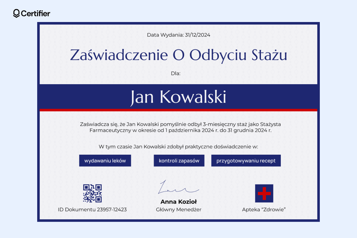 Przykład zaświadczenia o odbyciu stażu zaprojektowany w formacie certyfikatu stażu aptecznego. Zawiera tytuł oraz imię i nazwisko odbiorcy w pogrubionym tekście. Przykład zaświadczenia o odbyciu stażu zaprojektowany w formacie certyfikatu stażu aptecznego. Zawiera tytuł oraz imię i nazwisko odbiorcy w pogrubionym tekście.