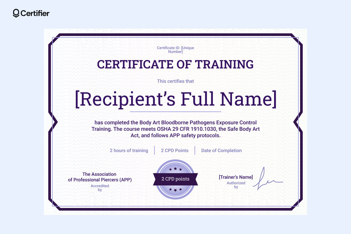 Bloodborne pathogens certification for tattoo artists and body piercers. CPD-accredited certificate with a deep purple border, ideal for body art and exposure control training programs Bloodborne pathogens certification for tattoo artists and body piercers. CPD-accredited certificate with a deep purple border, ideal for body art and exposure control training programs