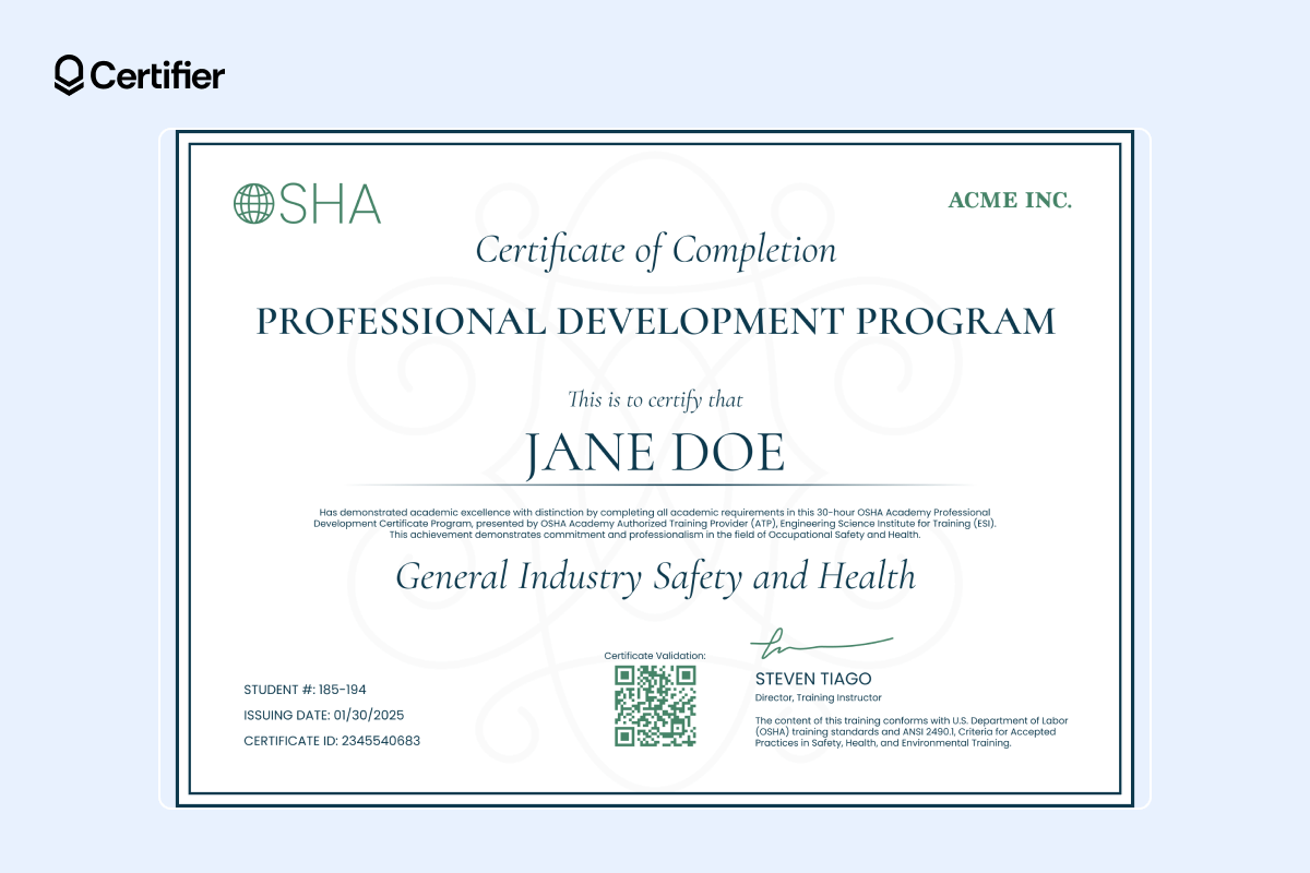 OSHA safety certificate for completing the OSHA professional development program in General Industry Safety and Health, shown in a professional design with recipient's name and program details. OSHA safety certificate for completing the OSHA professional development program in General Industry Safety and Health, shown in a professional design with recipient's name and program details.