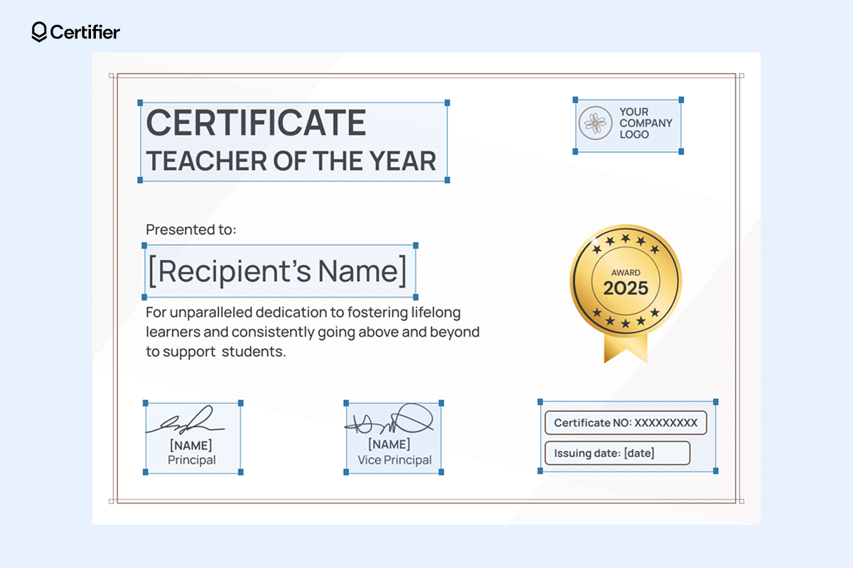 Editable Teacher of the Year certificate template with a clean white background and editable fields for recipient’s name, dedication statement, issuing date, certificate number and signatures. Editable Teacher of the Year certificate template with a clean white background and editable fields for recipient’s name, dedication statement, issuing date, certificate number and signatures.