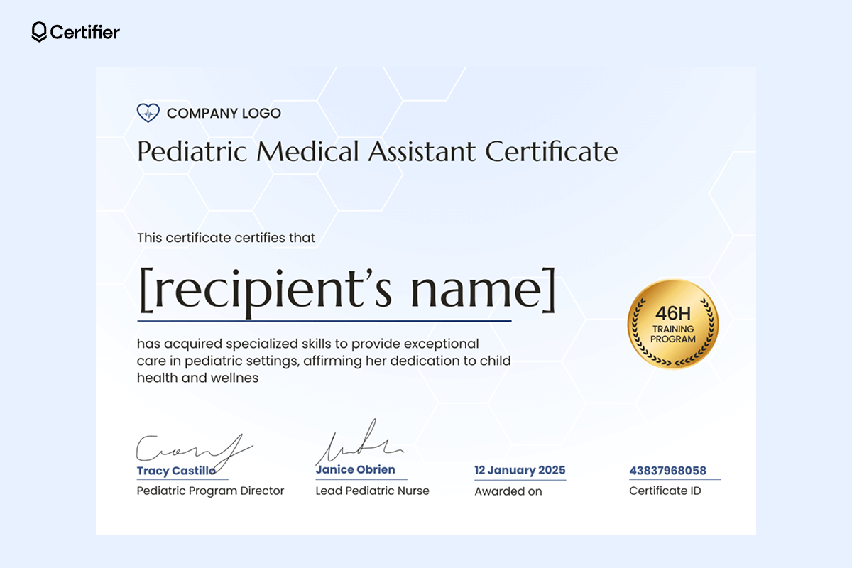 A pediatric medical assistant certification template with a honeycomb background, gold training badge and clean, modern font. A pediatric medical assistant certification template with a honeycomb background, gold training badge and clean, modern font.
