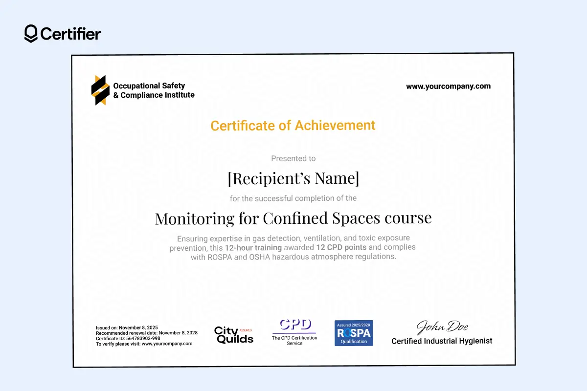 A monitoring-focused confined space certificate template, with space for course details on gas detection and OSHA compliance. A monitoring-focused confined space certificate template, with space for course details on gas detection and OSHA compliance.