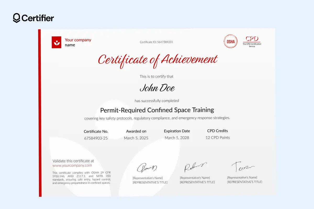 A confined space certificate template for Permit-Required Confined Space Training, with editable OSHA compliance information and CPD credit details. A confined space certificate template for Permit-Required Confined Space Training, with editable OSHA compliance information and CPD credit details.