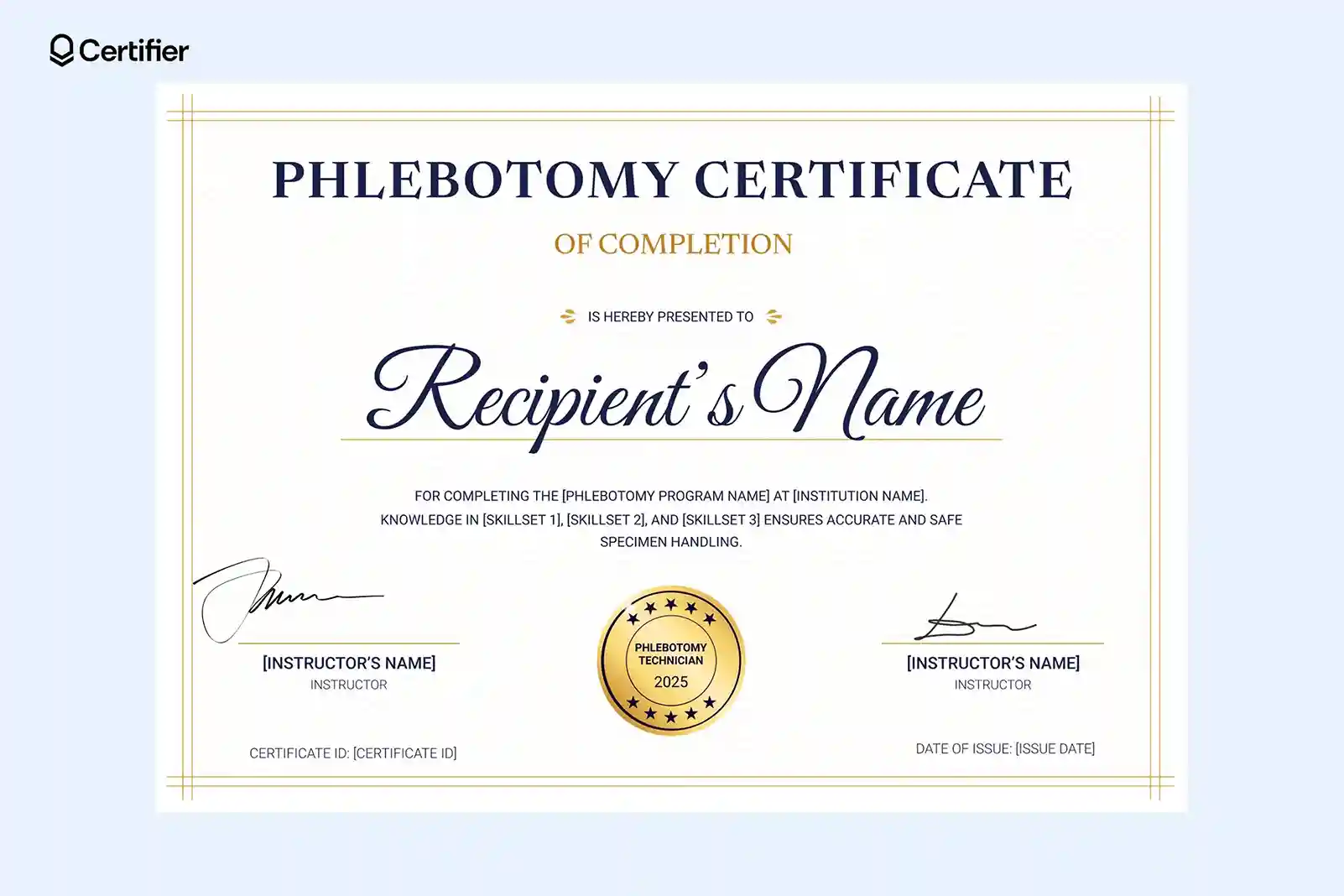 A phlebotomy certificate program document awarded for completing a recognized phlebotomy training course with laboratory and specimen handling expertise. A phlebotomy certificate program document awarded for completing a recognized phlebotomy training course with laboratory and specimen handling expertise.