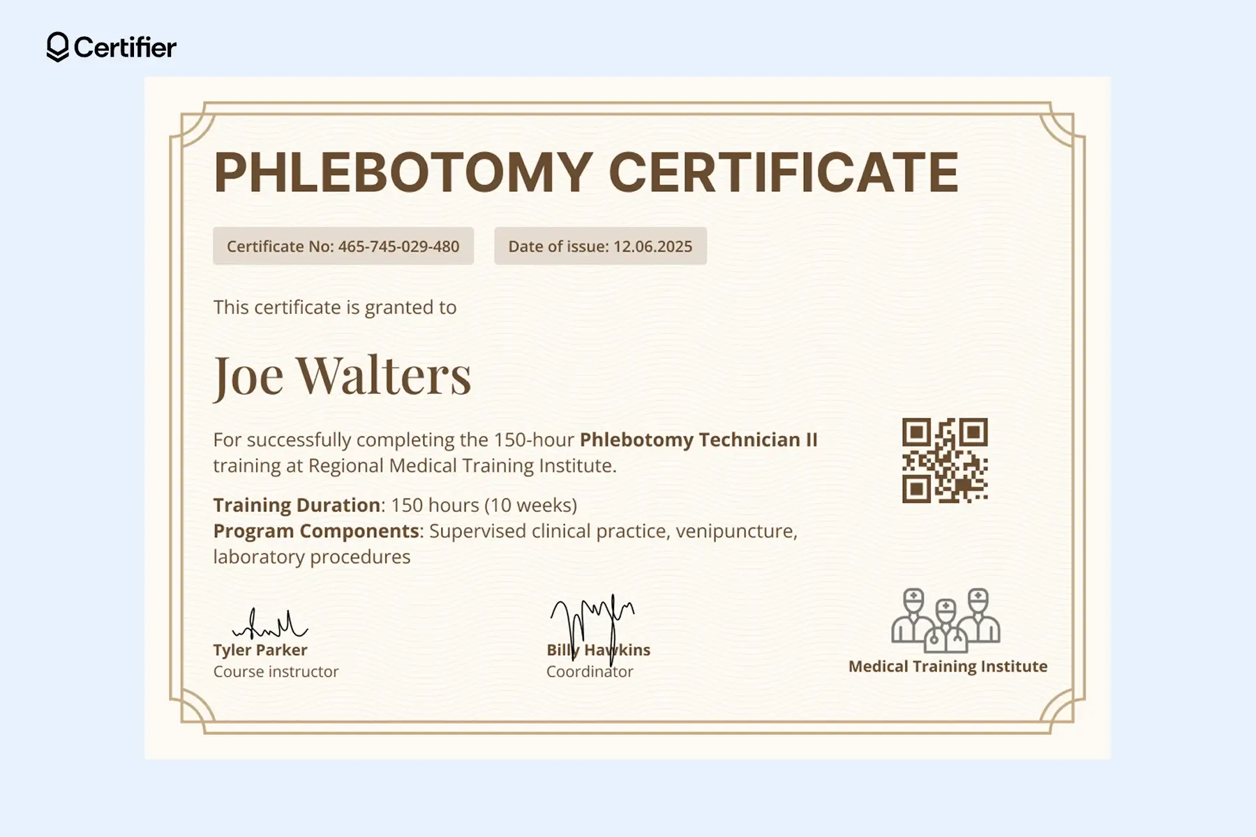 A phlebotomy certificate of completion verifying the recipient’s successful training in supervised clinical practice, blood collection, and infection control. A phlebotomy certificate of completion verifying the recipient’s successful training in supervised clinical practice, blood collection, and infection control.