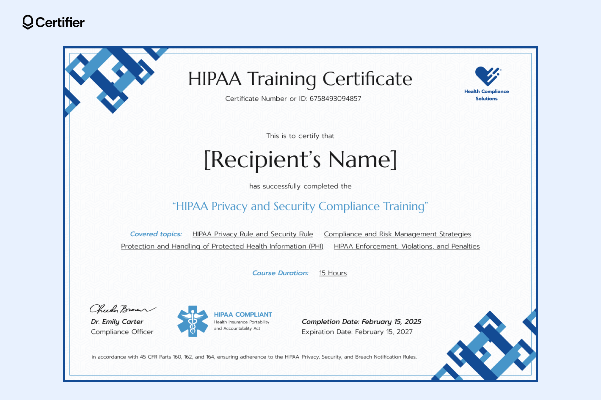 A free HIPAA training certificate with a compliance officer’s signature, a covered topics section and a HIPAA-compliant seal, ensuring knowledge of privacy rules, risk management, and data protection. A free HIPAA training certificate with a compliance officer’s signature, a covered topics section and a HIPAA-compliant seal, ensuring knowledge of privacy rules, risk management, and data protection.