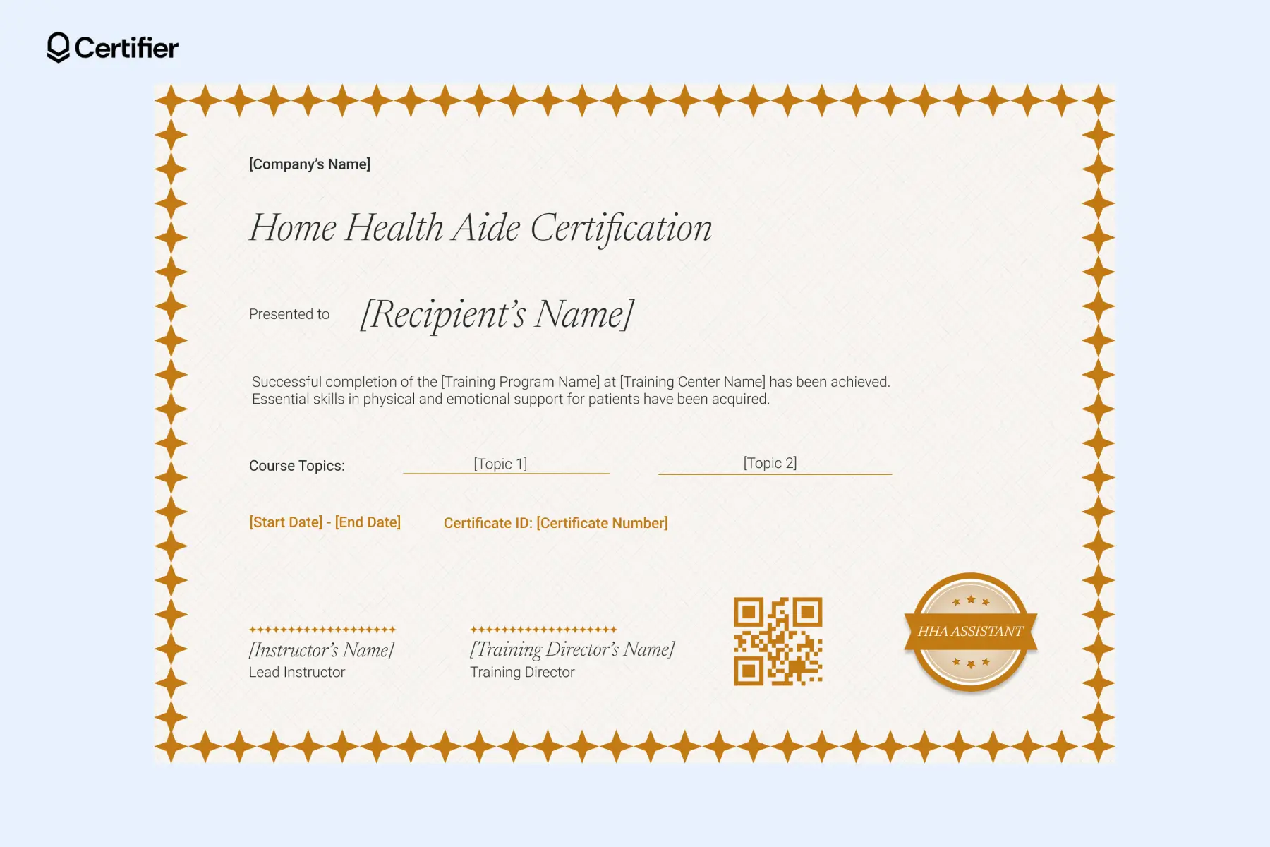 Home health aide certification template with a professional design and customizable training details. Home health aide certification template with a professional design and customizable training details.