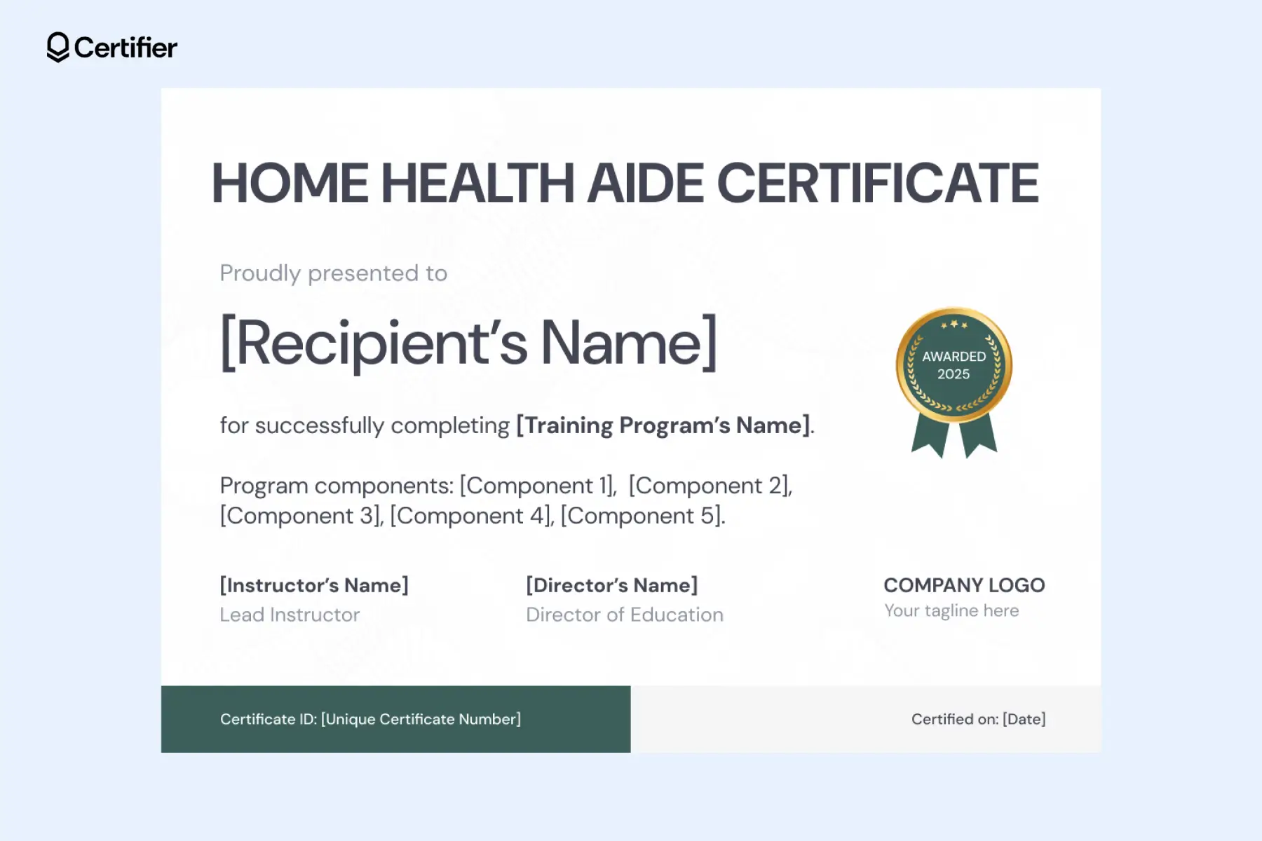 PDF home health aide certificate template with minimalistic design and green elements; with placeholders for recipient’s and training details. PDF home health aide certificate template with minimalistic design and green elements; with placeholders for recipient’s and training details.