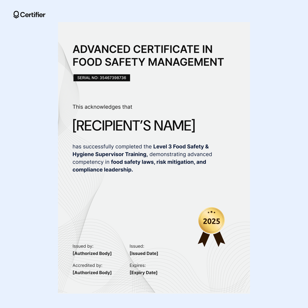 A modern Level 3 food safety certificate template with a serial number, recipient details, accreditation, issue/expiration dates and a gold seal. A modern Level 3 food safety certificate template with a serial number, recipient details, accreditation, issue/expiration dates and a gold seal.