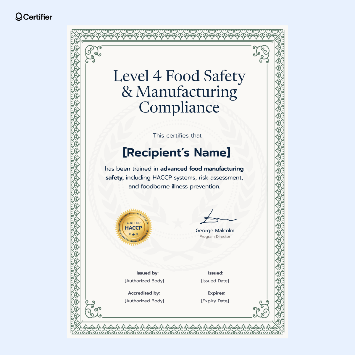 A Level 4 food safety and manufacturing certificate template with a green border, HACCP badge, recipient details, accreditation and expiration date fields. A Level 4 food safety and manufacturing certificate template with a green border, HACCP badge, recipient details, accreditation and expiration date fields.