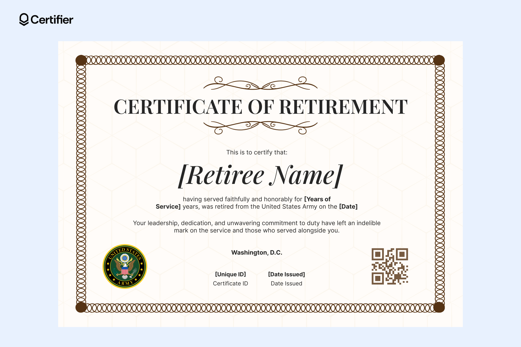 Certificate of retirement template with brown looped border, Army seal, editable name and date fields and a QR code in the lower right corner. Certificate of retirement template with brown looped border, Army seal, editable name and date fields and a QR code in the lower right corner.