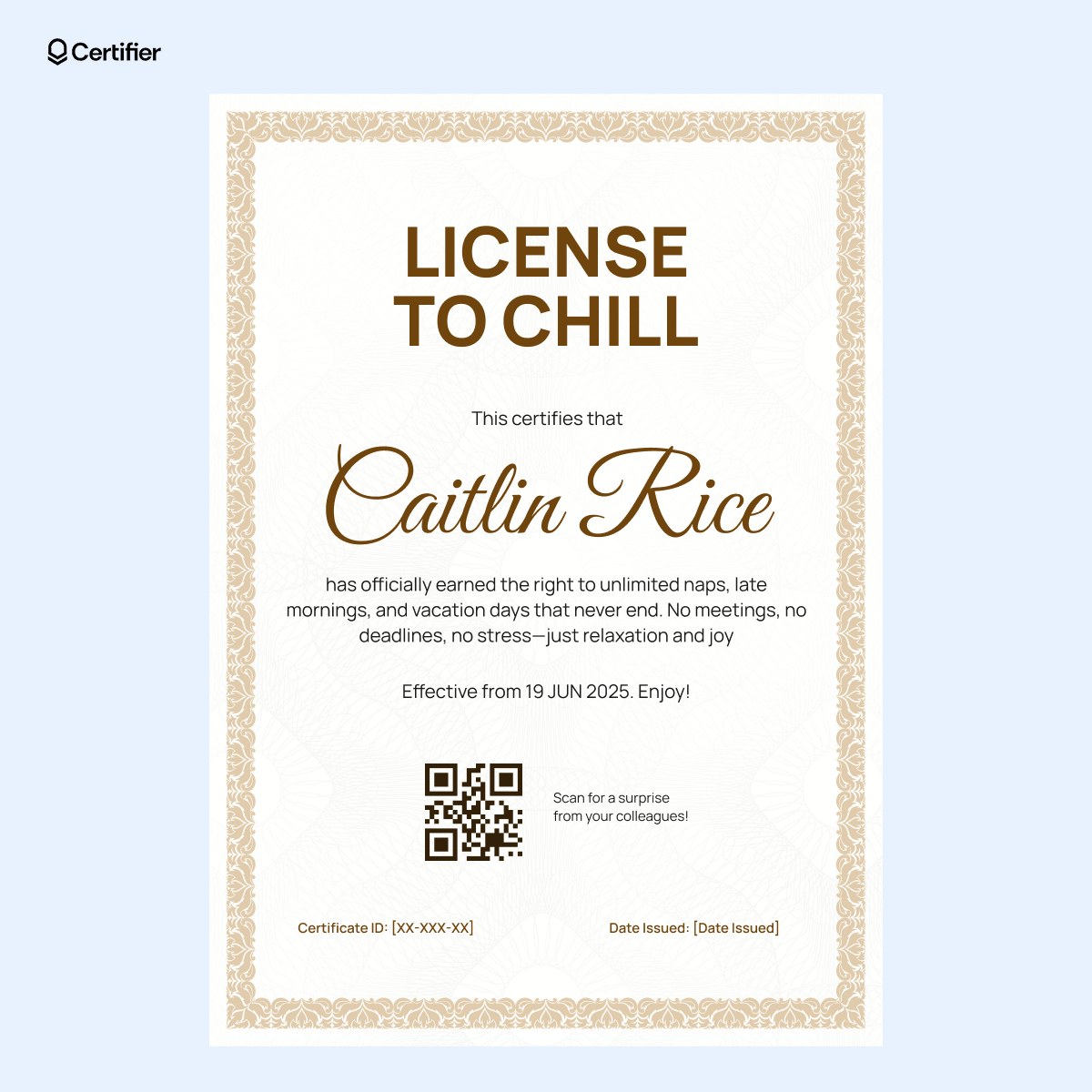 Funny retirement certificate with “License to Chill” title, elegant gold border and a QR code linking to a surprise message. Funny retirement certificate with “License to Chill” title, elegant gold border and a QR code linking to a surprise message.