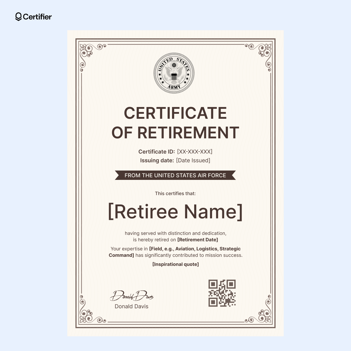 Air Force retirement certificate template with formal border, editable name, field of expertise, retirement date and QR code. Air Force retirement certificate template with formal border, editable name, field of expertise, retirement date and QR code.