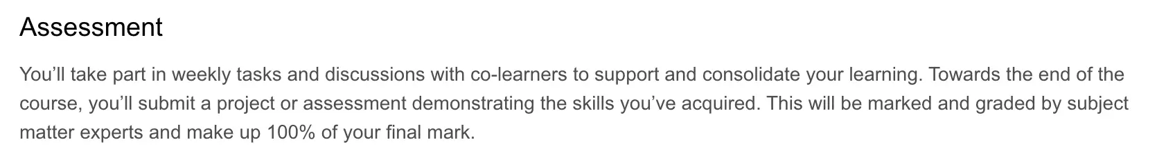 Assessment guidelines explaining that learners complete weekly tasks and submit a final project or graded assessment. Assessment guidelines explaining that learners complete weekly tasks and submit a final project or graded assessment.