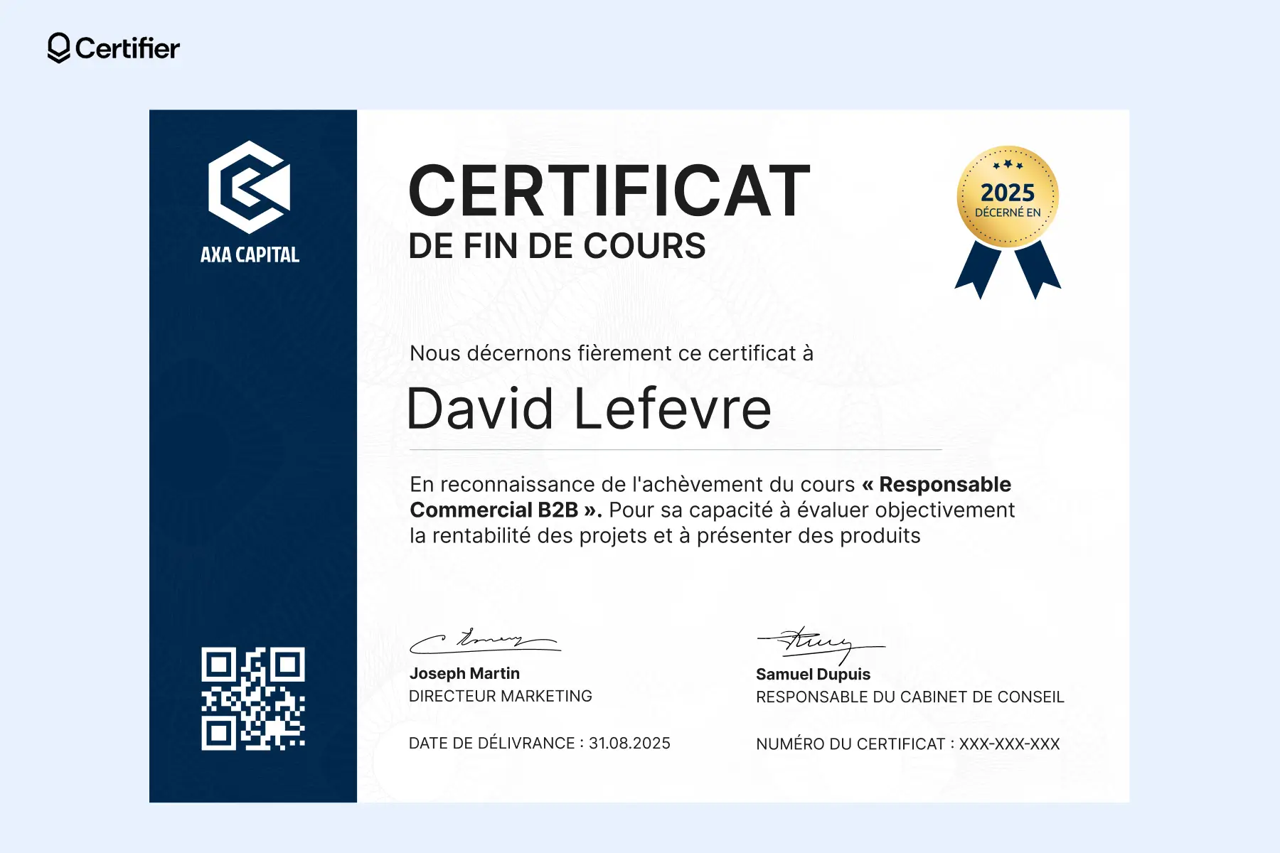 Un certificat numérique au design bleu et blanc, décerné à David Lefevre pour avoir suivi la formation « B2B Sales Manager », illustrant la création de certificats numériques destinés aux professionnels. Un certificat numérique au design bleu et blanc, décerné à David Lefevre pour avoir suivi la formation « B2B Sales Manager », illustrant la création de certificats numériques destinés aux professionnels.