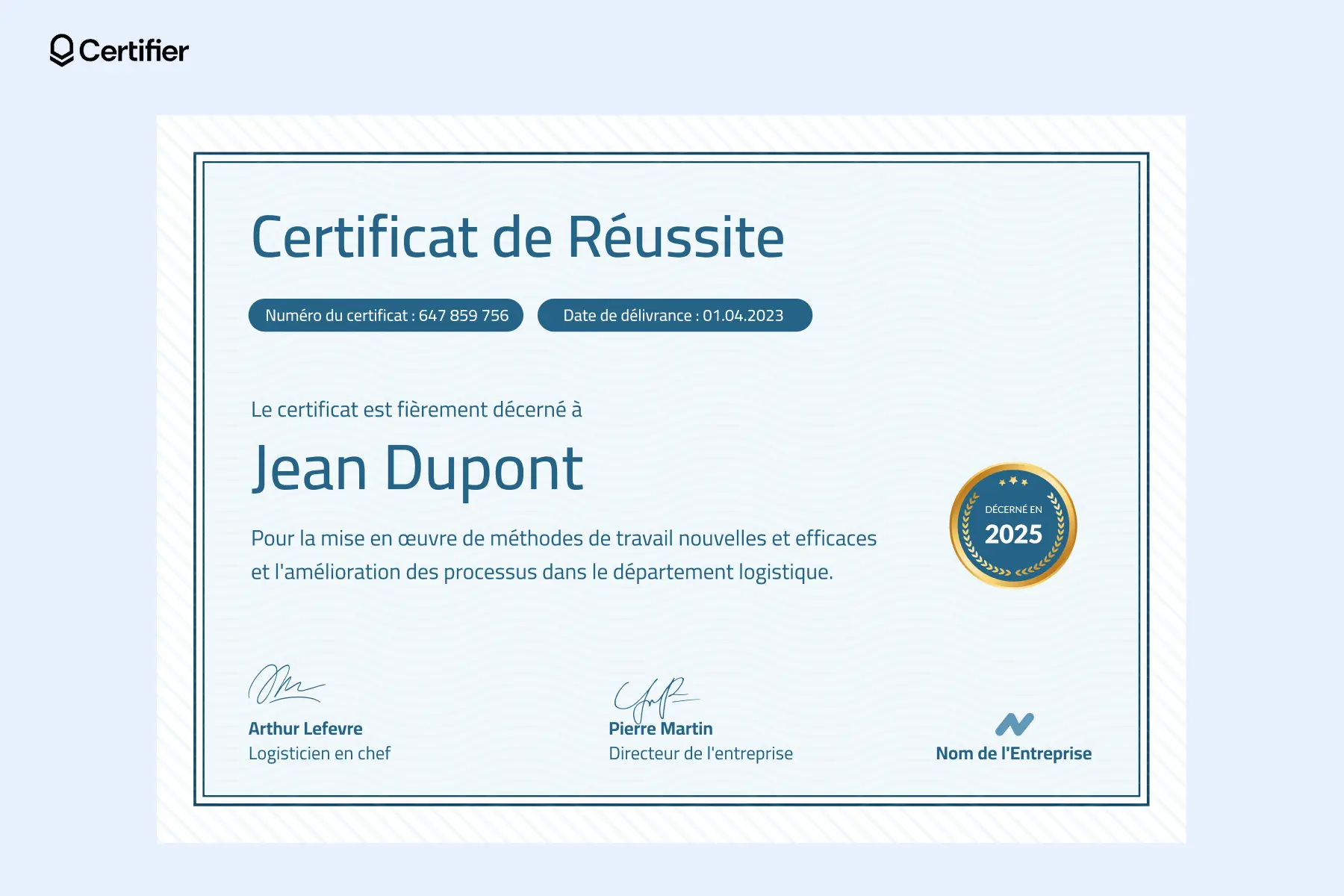 Un certificat de réussite décerné à Jean Dupont pour ses contributions au service logistique, illustrant la création de certificats destinés à la reconnaissance professionnelle. Un certificat de réussite décerné à Jean Dupont pour ses contributions au service logistique, illustrant la création de certificats destinés à la reconnaissance professionnelle.