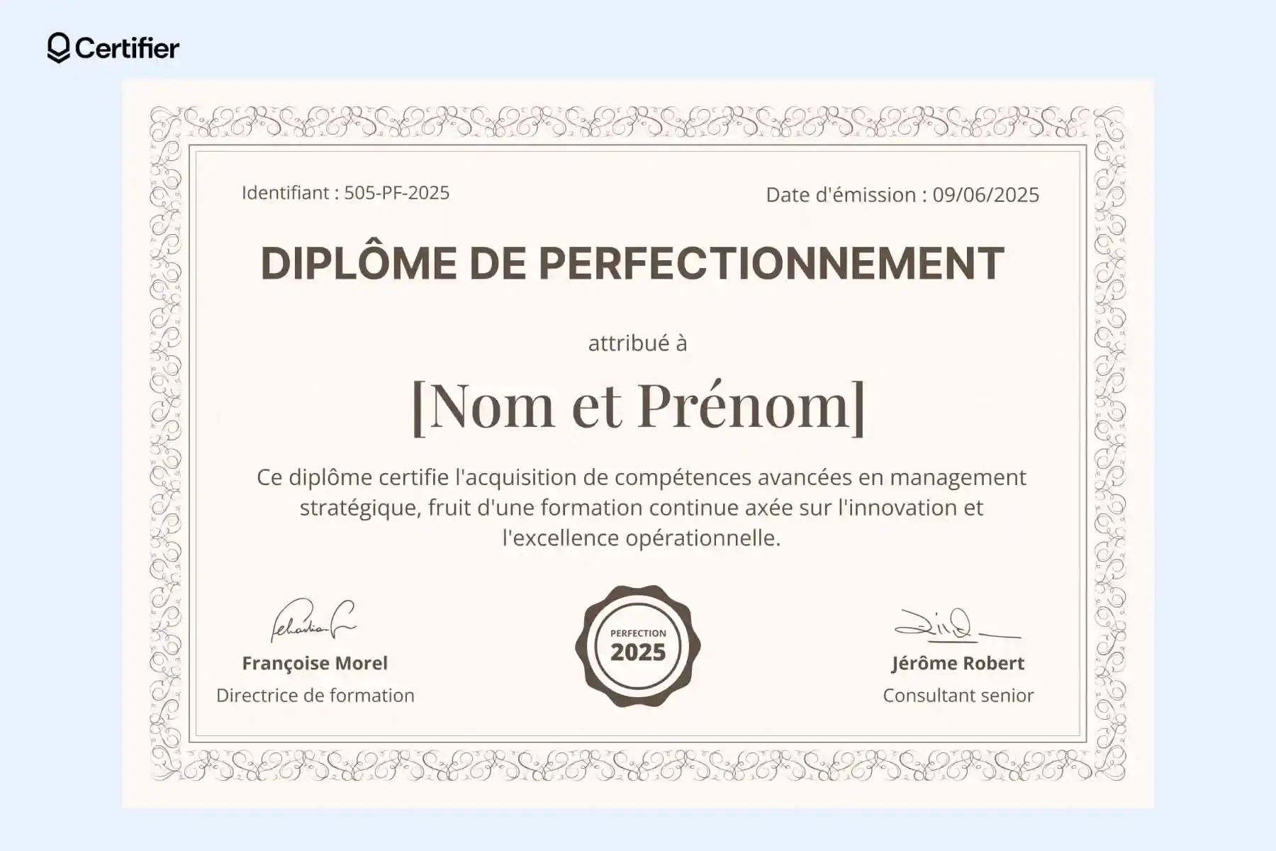 Un exemple diplôme élégant avec un cadre orné, certifiant l'acquisition de compétences avancées en management stratégique et innovation, idéal pour des formations continues. Un exemple diplôme élégant avec un cadre orné, certifiant l'acquisition de compétences avancées en management stratégique et innovation, idéal pour des formations continues.
