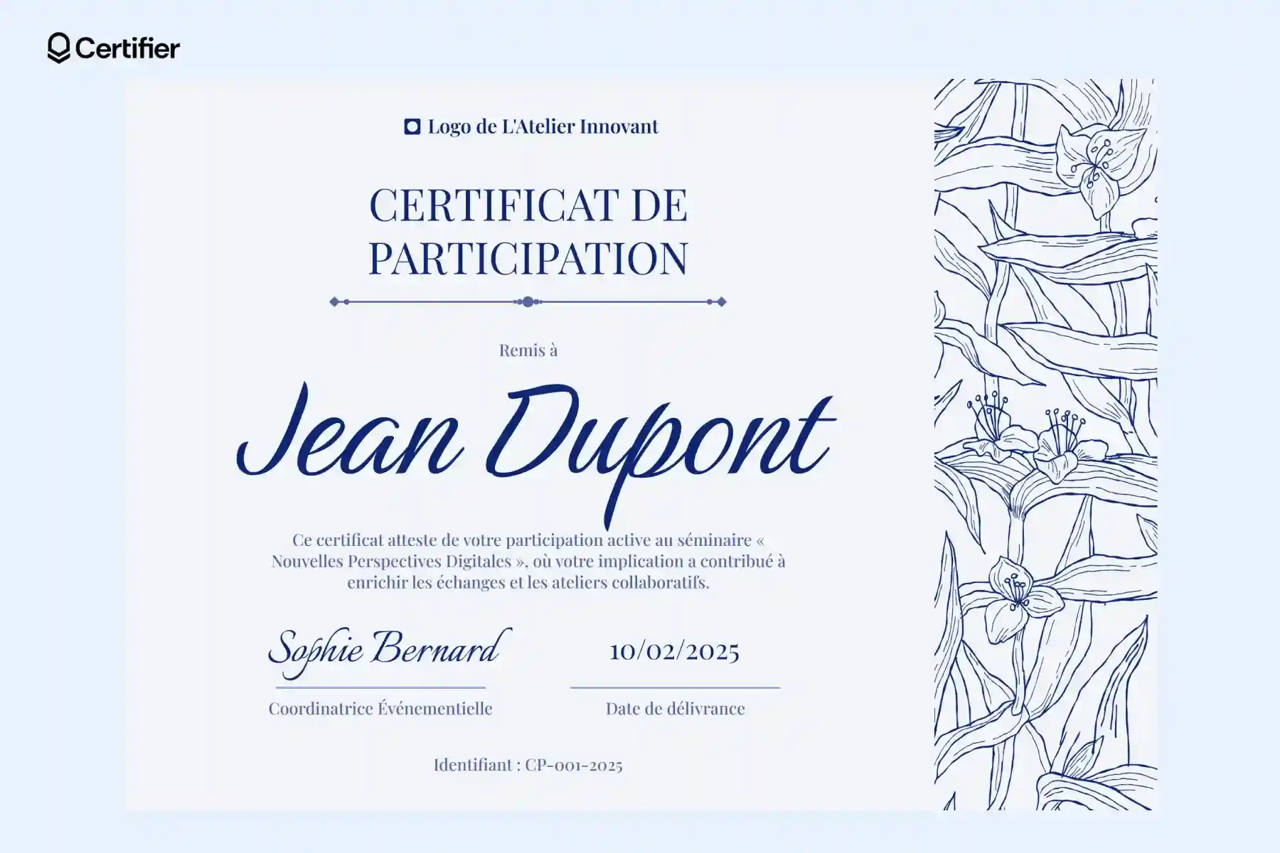 Diplôme de participation avec fond bleu et motifs floraux. Design classique avec un titre en serif et un nom en cursive. Modèle attestation de participation à une formation. Diplôme de participation avec fond bleu et motifs floraux. Design classique avec un titre en serif et un nom en cursive. Modèle attestation de participation à une formation.