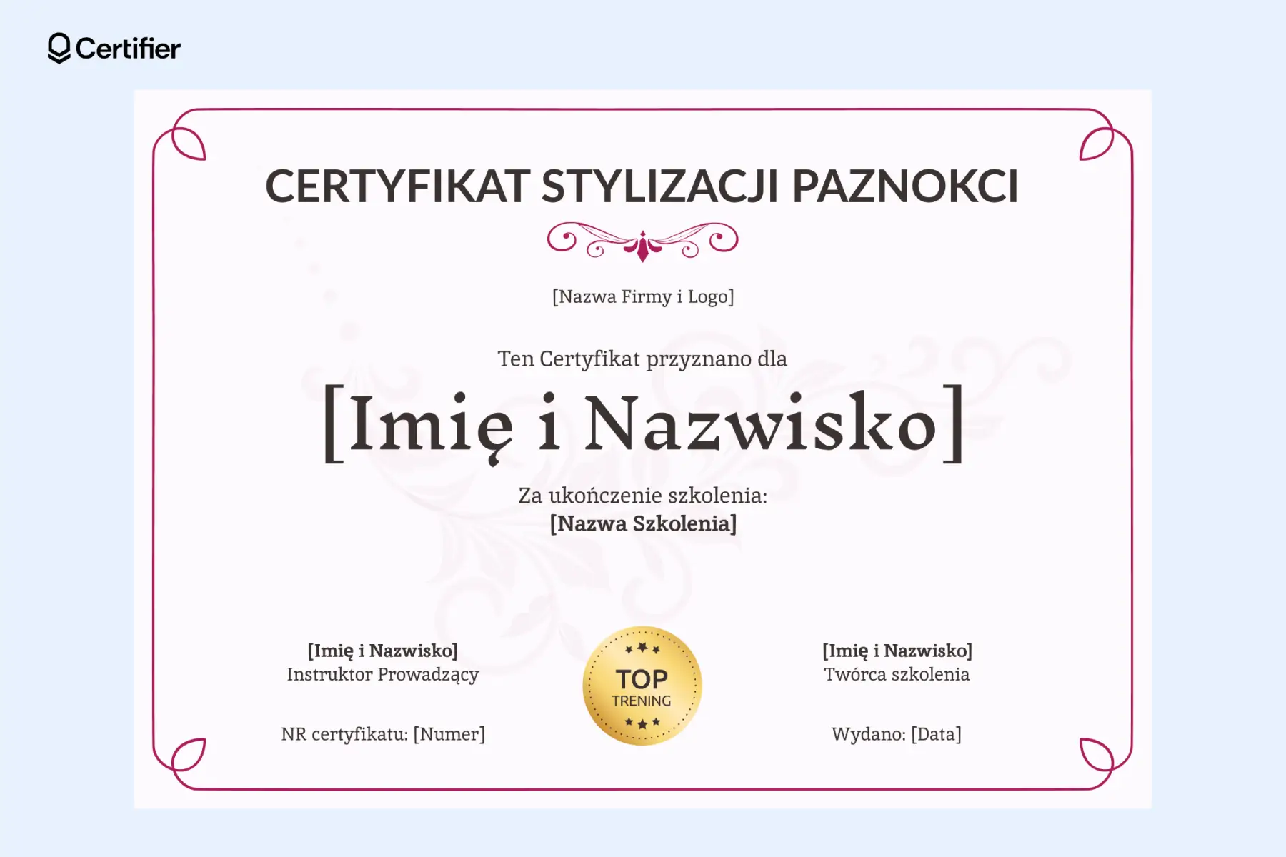 Certyfikat stylizacji paznokci z bordową ramką i medalem TOP TRENING do użycia po ukończonym szkoleniu. Certyfikat stylizacji paznokci z bordową ramką i medalem TOP TRENING do użycia po ukończonym szkoleniu.