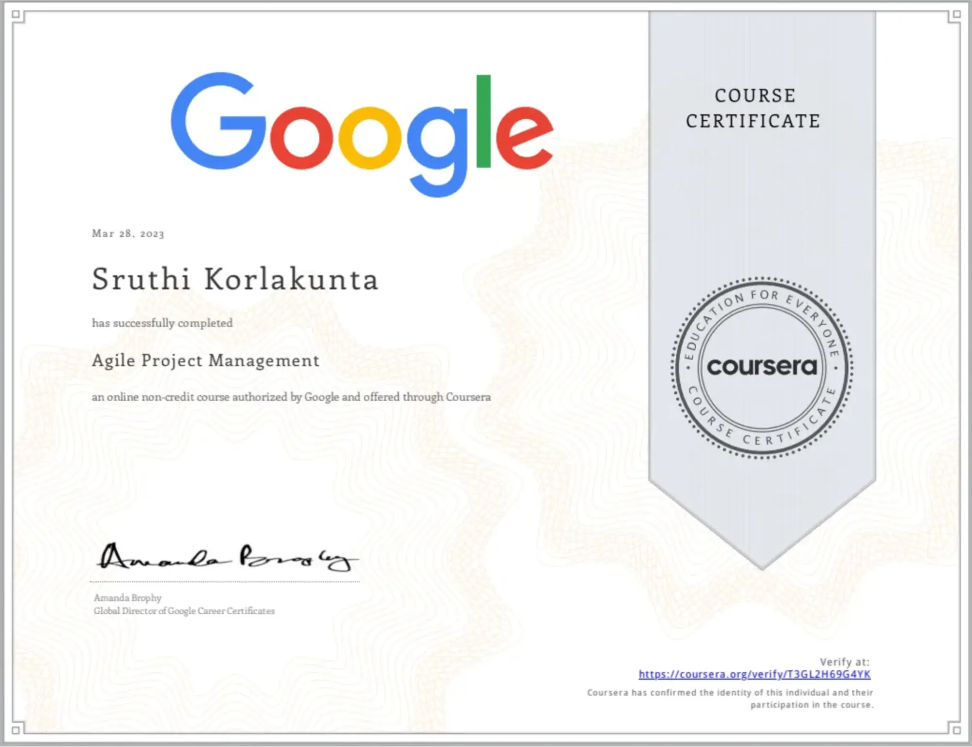 Coursera certificate example offered by a world-know company Google, showing course title and completion date in a sample certificate of Coursera layout. Coursera certificate example offered by a world-know company Google, showing course title and completion date in a sample certificate of Coursera layout.