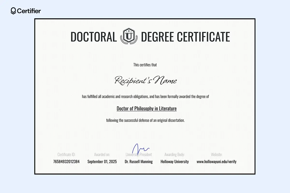 PhD certificate template free download with editable literature degree title, name, date, and university signature block. PhD certificate template free download with editable literature degree title, name, date, and university signature block.
