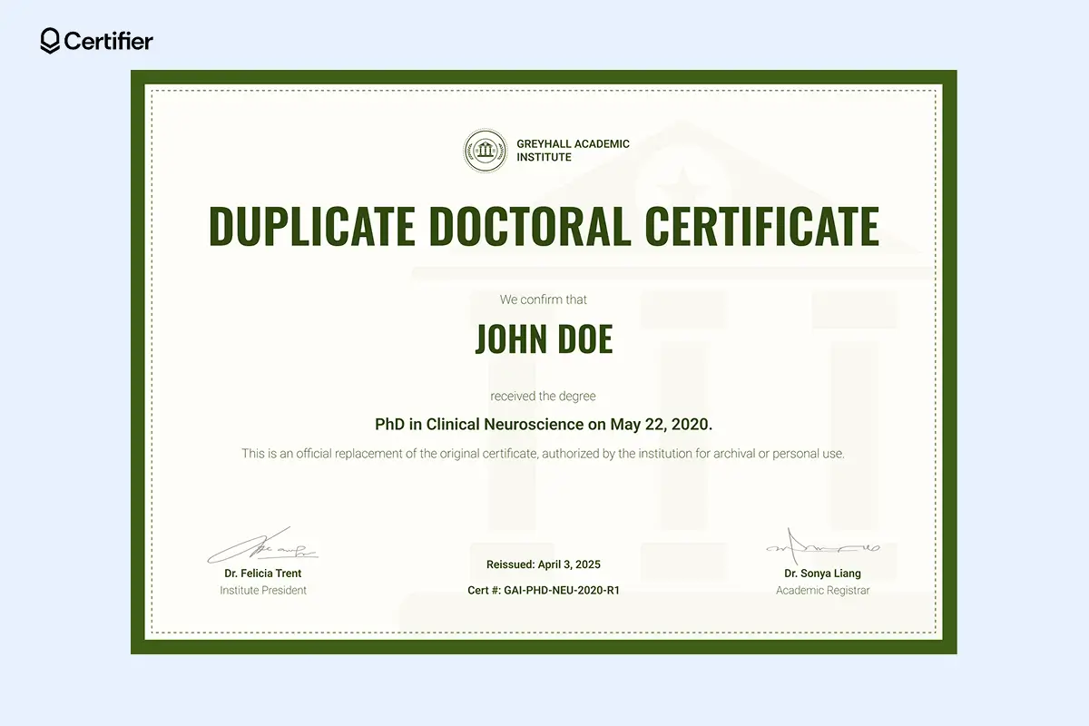 PhD certificate template showing reissued format with green border, editable reissue date, degree field, digital record line; with enough room for graphic elements and ornamental icons. PhD certificate template showing reissued format with green border, editable reissue date, degree field, digital record line; with enough room for graphic elements and ornamental icons.