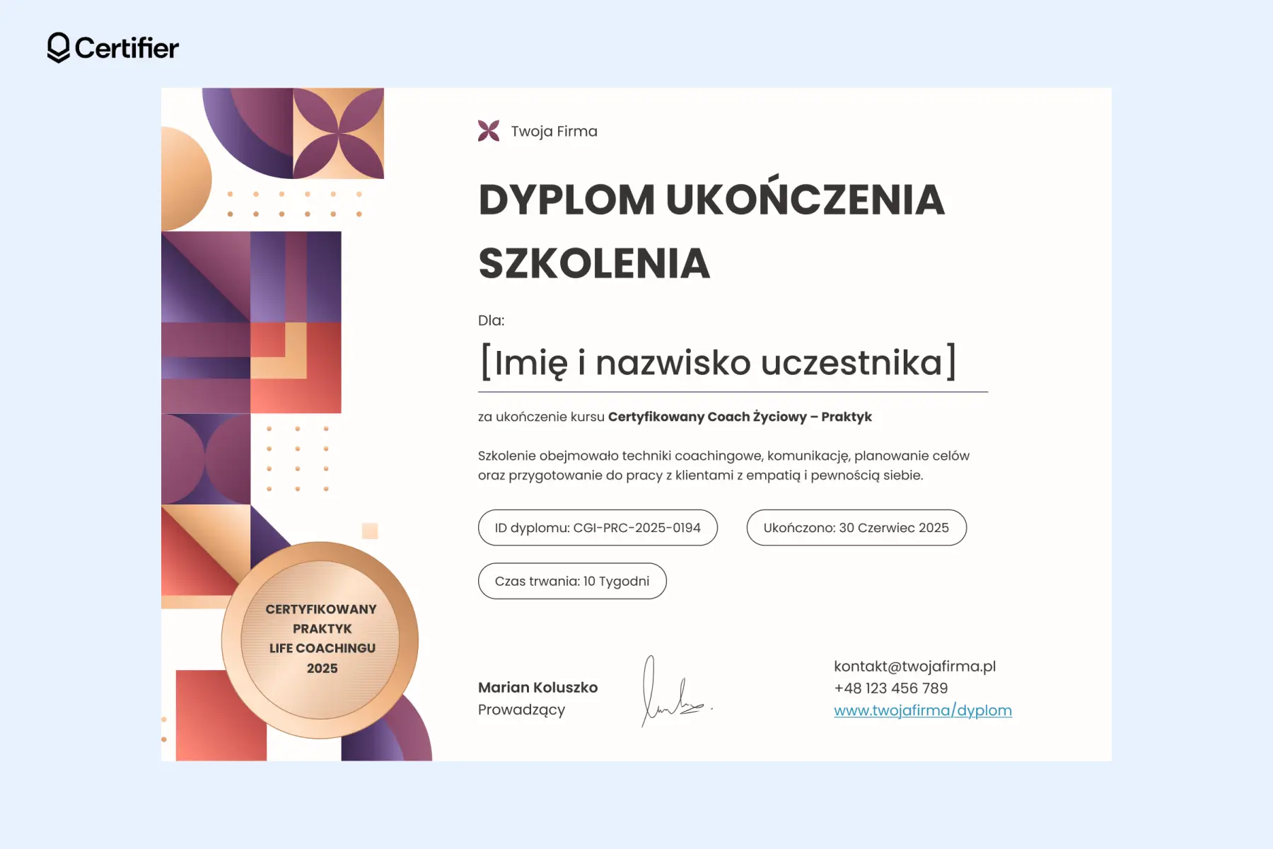 Kolorowy dyplom ukończenia szkolenia wzór z geometryczną grafiką i medalem “Certyfikowany Praktyk Life Coachingu” dla absolwentów kursu coachingu życioweg Kolorowy dyplom ukończenia szkolenia wzór z geometryczną grafiką i medalem “Certyfikowany Praktyk Life Coachingu” dla absolwentów kursu coachingu życioweg