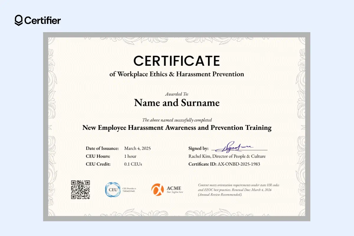 Sexual harassment prevention training certificate template with CEU info, renewal date and QR code for new employee onboarding. Sexual harassment prevention training certificate template with CEU info, renewal date and QR code for new employee onboarding.