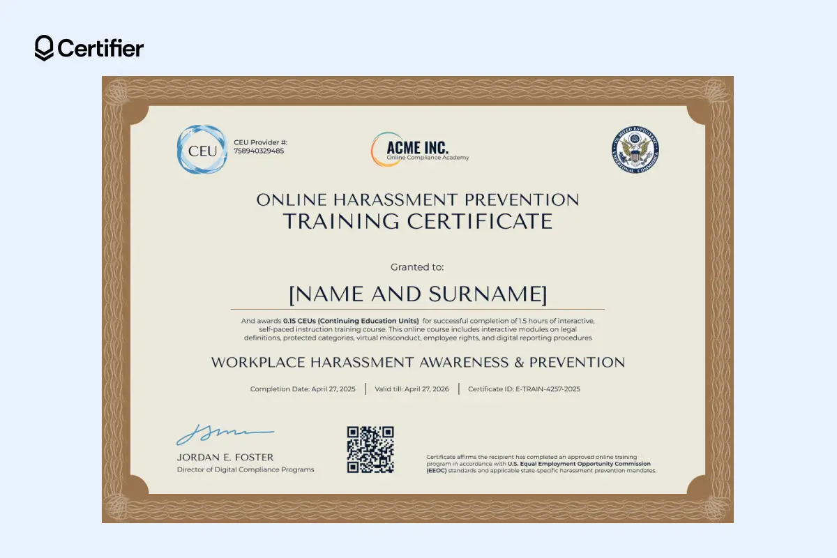 Sexual harassment prevention training certificate template showing CEU provider info, course summary and QR verification; can be used as a DFEH harassment training certificate. Sexual harassment prevention training certificate template showing CEU provider info, course summary and QR verification; can be used as a DFEH harassment training certificate.