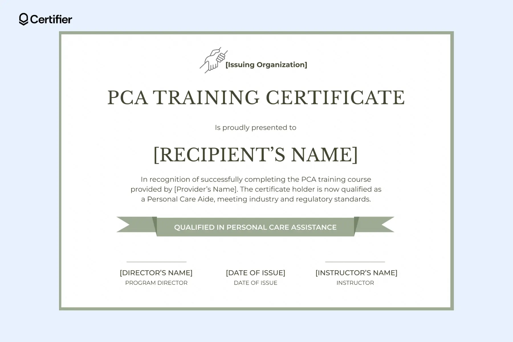 PCA training certificate template with green style and ribbon for “Qualified in personal care assistance.” PCA training certificate template with green style and ribbon for “Qualified in personal care assistance.”