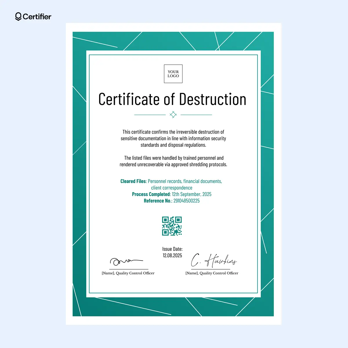 A form of a certificate disposal certificate of destruction template in green border with empty fields and signatures; this blank certificate of destruction template includes cleared files and issue date. A form of a certificate disposal certificate of destruction template in green border with empty fields and signatures; this blank certificate of destruction template includes cleared files and issue date.