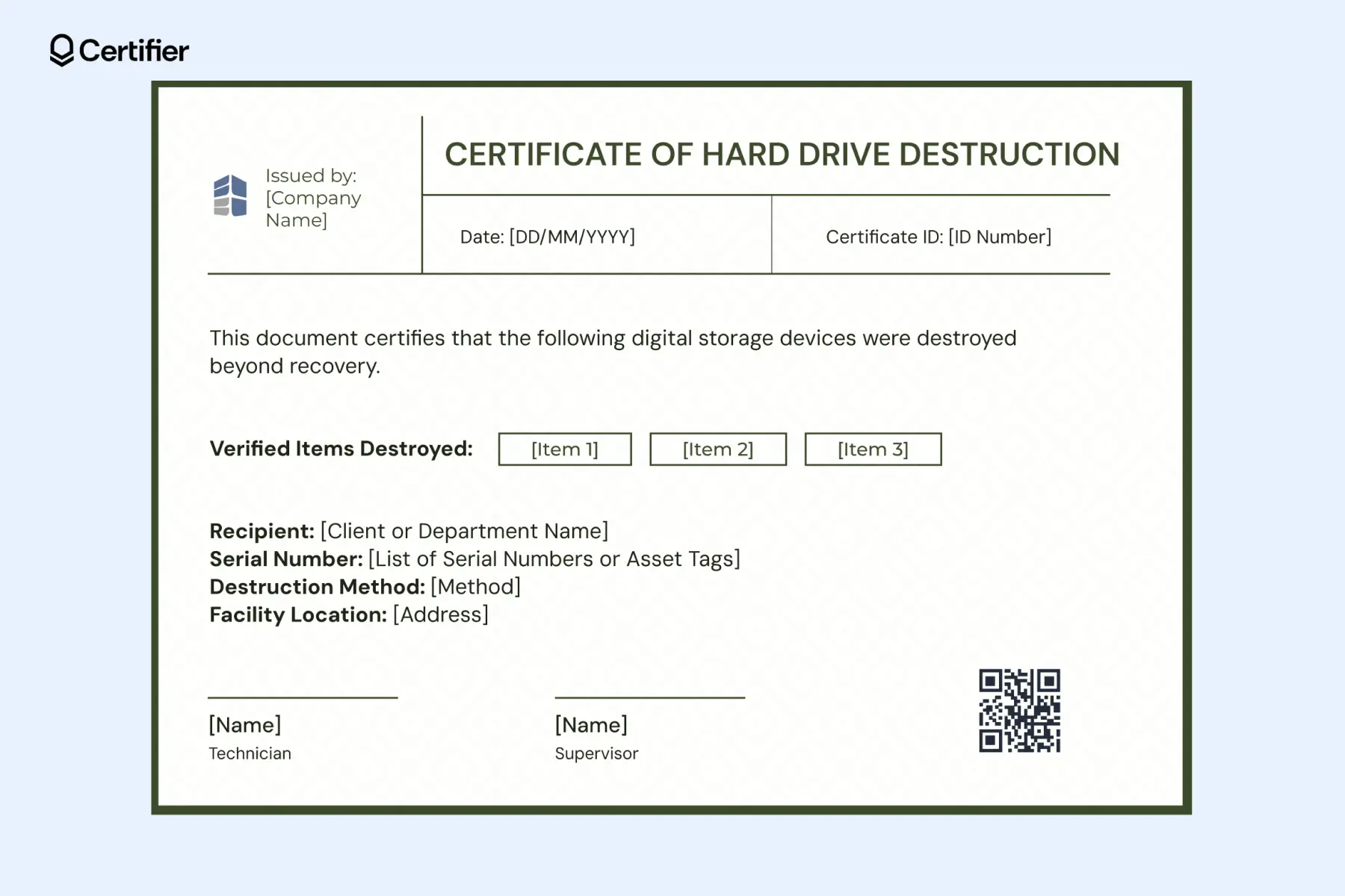 Certificate of hard drive destruction template with QR code, ID number, items destroyed and more; this certificate of data destruction template Word is kept in light tones. Certificate of hard drive destruction template with QR code, ID number, items destroyed and more; this certificate of data destruction template Word is kept in light tones.