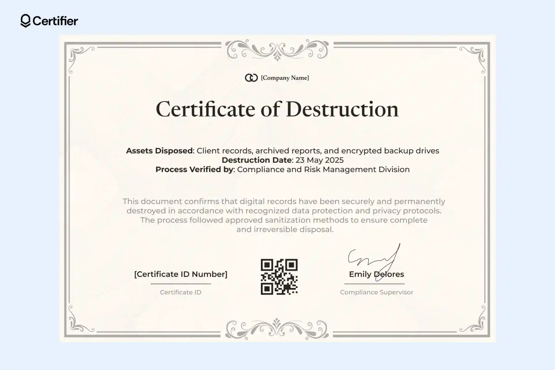Certificate of data destruction template UK with decorative grey frame, serif typography and verification fields; this printable certificate of destruction template includes ID field and QR code. Certificate of data destruction template UK with decorative grey frame, serif typography and verification fields; this printable certificate of destruction template includes ID field and QR code.