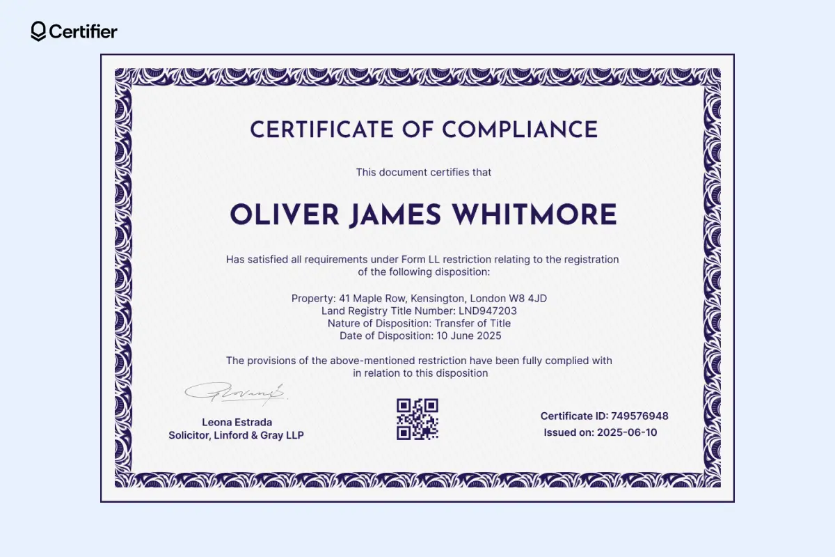 Certificate of compliance land registry template with Form LL restriction, title number, and solicitor signature; can be used as a printable certificate of compliance template. Certificate of compliance land registry template with Form LL restriction, title number, and solicitor signature; can be used as a printable certificate of compliance template.