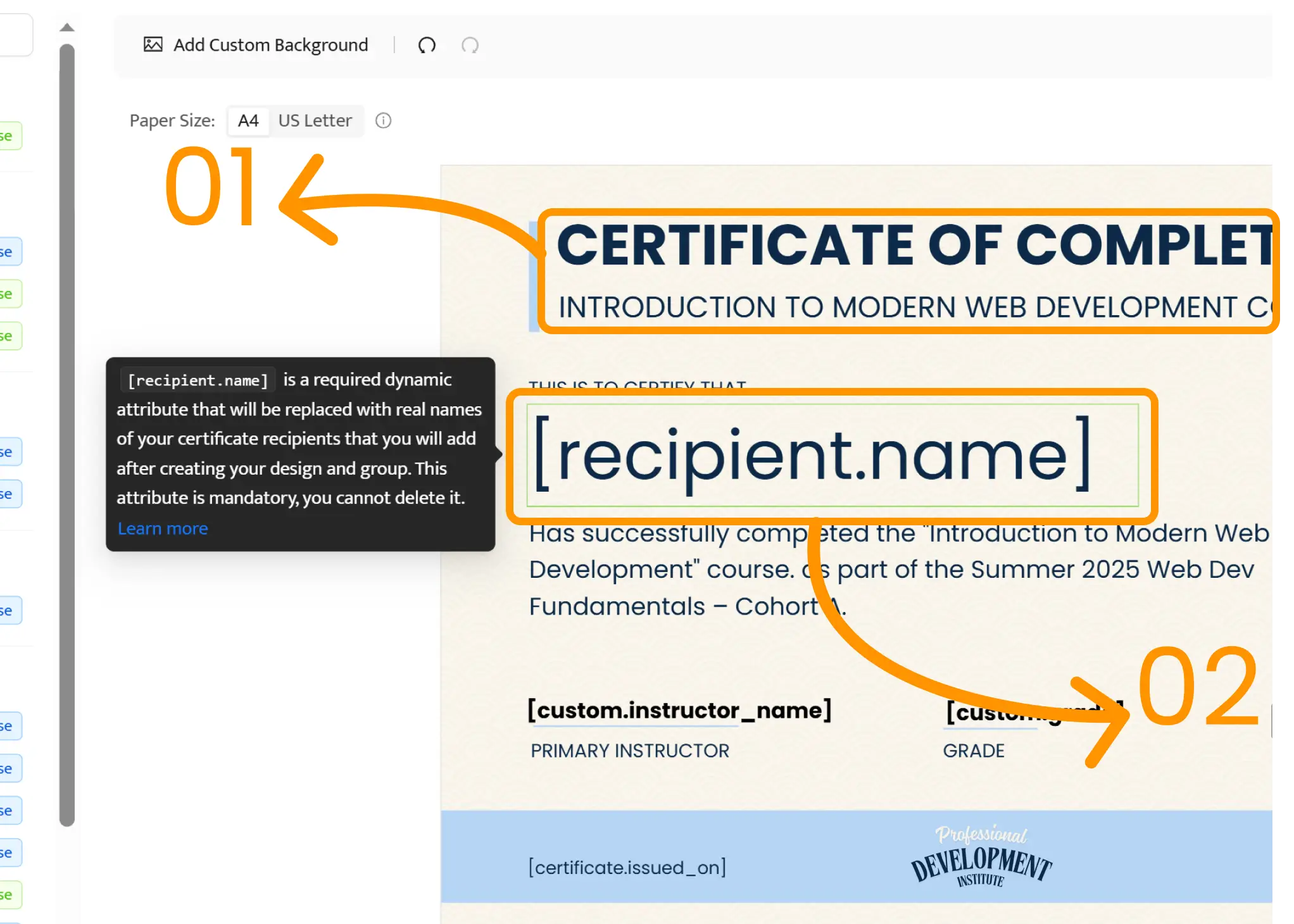 A close-up of the Certifier design editor showing dynamic placeholders like recipient name and fixed text fields located in a course completion certificate design for digital delivery. A close-up of the Certifier design editor showing dynamic placeholders like recipient name and fixed text fields located in a course completion certificate design for digital delivery.