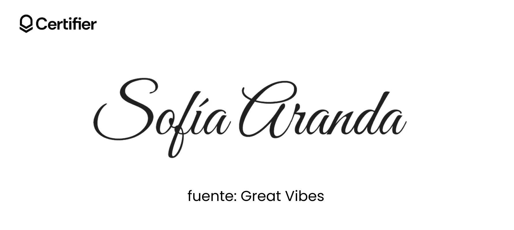 Great Vibes, las mejores fuentes para firmas y fuentes para firmas elegantes para certificados.