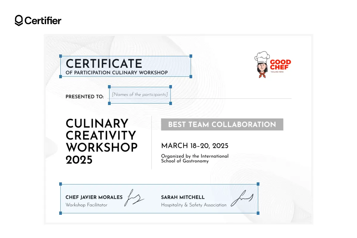 Culinary workshop certificate template with editable participant name field, best team collaboration title, event dates, organizer information and dual instructor signature fields. Culinary workshop certificate template with editable participant name field, best team collaboration title, event dates, organizer information and dual instructor signature fields.