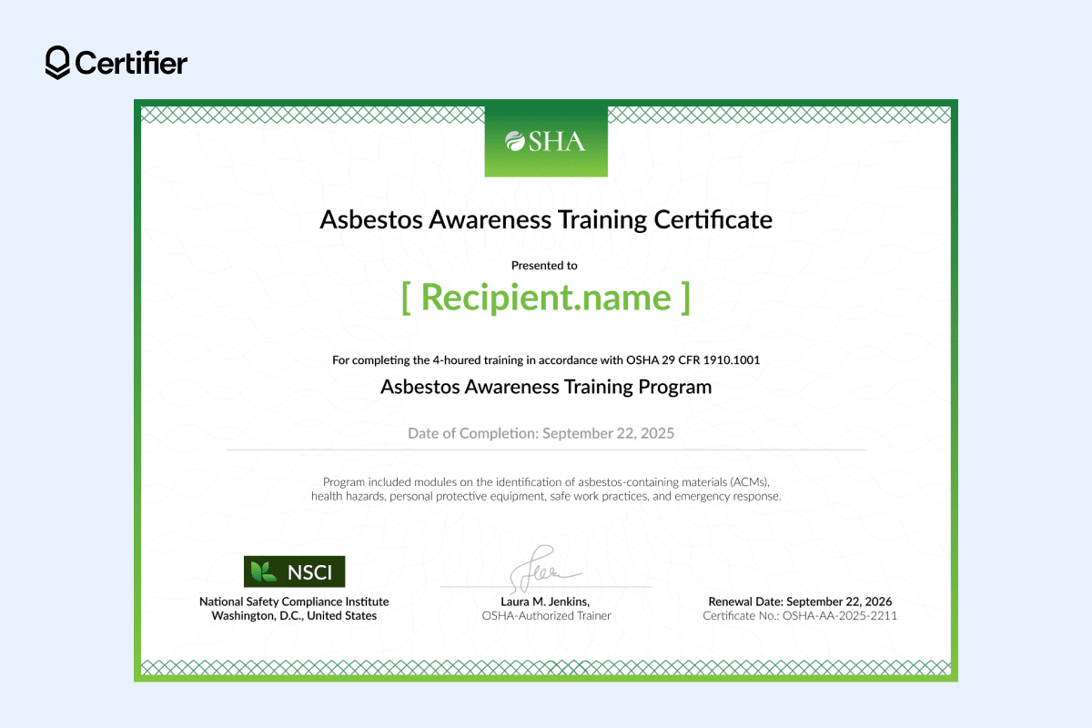 Green asbestos awareness training certificate with patterned border, OSHA compliance note and editable trainee details. Green asbestos awareness training certificate with patterned border, OSHA compliance note and editable trainee details.