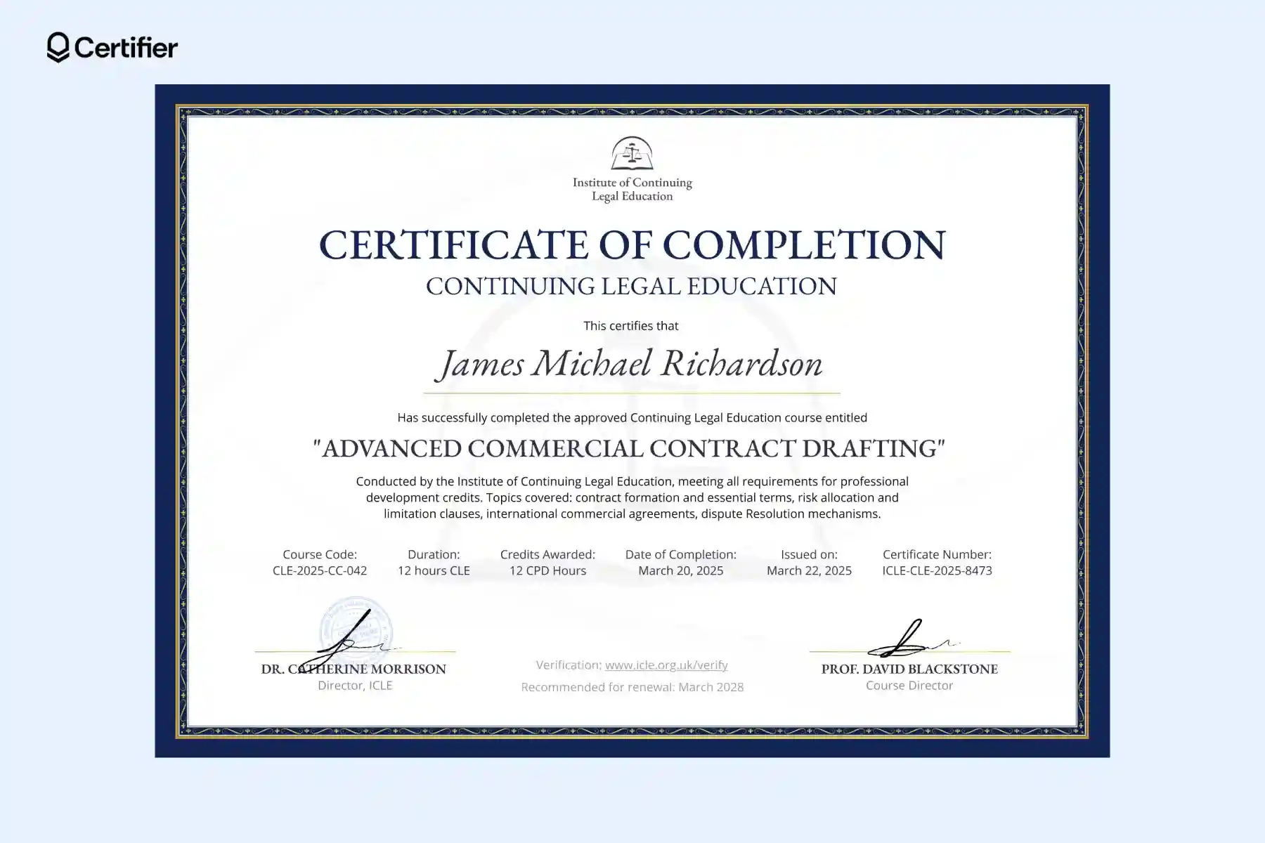 Professional lawyer certificate template for continuing legal education with navy border, CLE credits, course title and signatures. Professional lawyer certificate template for continuing legal education with navy border, CLE credits, course title and signatures.